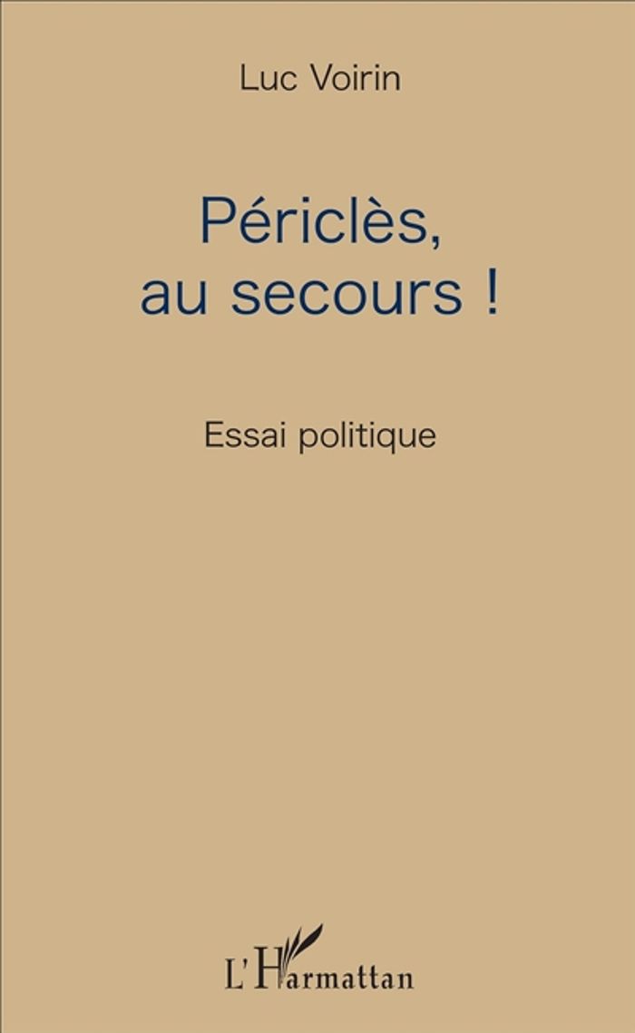 Couverture du livre « PERICLES, AU SECOURS ! - ESSAI POLITIQUE », librairie Les Contes Infusés à Corte