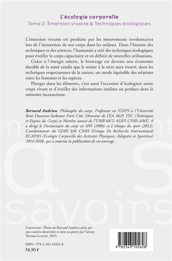 Quatrième de couverture de « L'ECOLOGIE CORPORELLE - VOL02 - TOME 2. EMERSION VIVANTE ET TECHNIQUES ECOLOGIQUES »