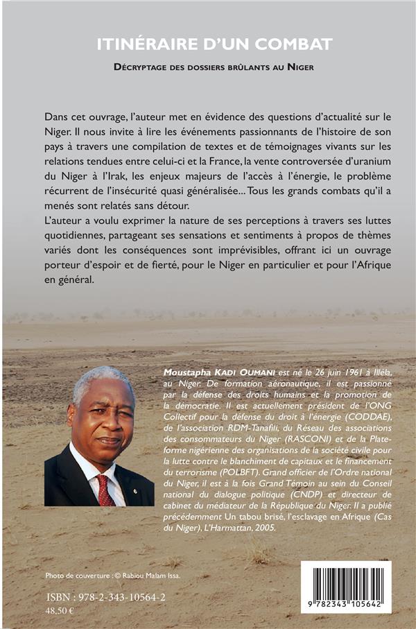 Quatrième de couverture de « ITINERAIRE D'UN COMBAT ! - DECRYPTAGE DES DOSSIERS BRULANTS AU NIGER »