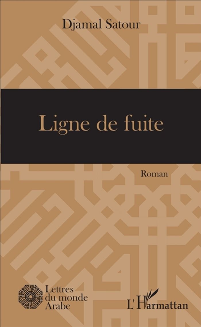 Couverture du livre « LIGNE DE FUITE - ROMAN » de Djamal Satour, librairie Les Contes Infusés à Corte