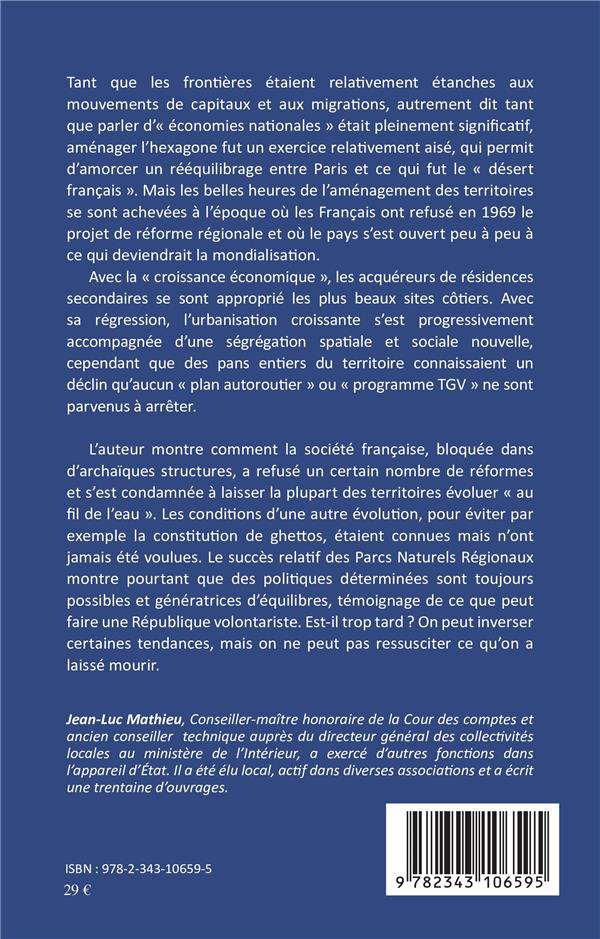 Quatrième de couverture de « VOIES ET IMPASSES DE L'AMENAGEMENT DES TERRITOIRES - ANALYSE DE POLITIQUES PUBLIQUES »