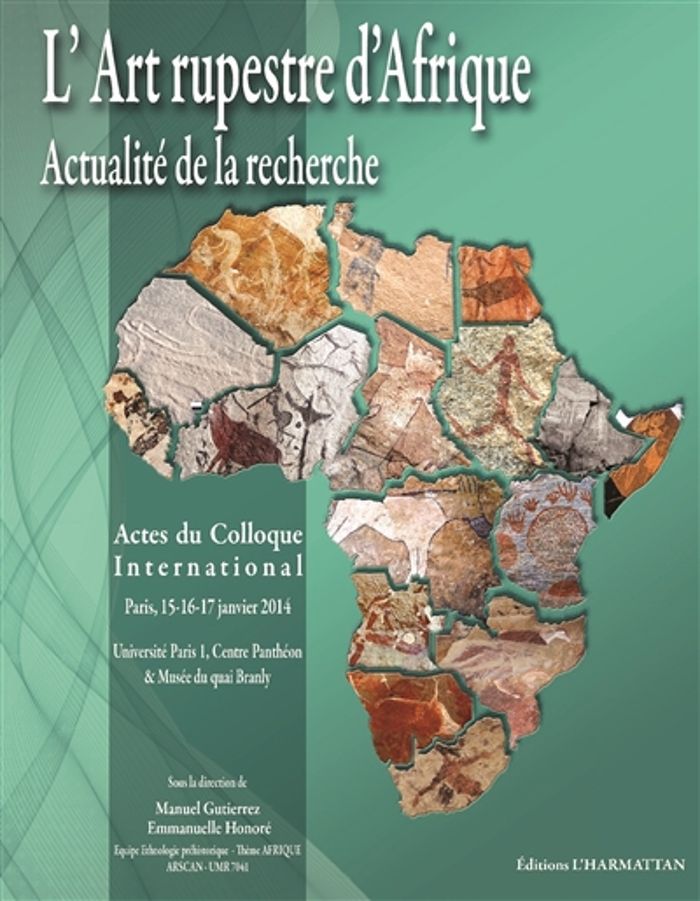 Couverture du livre « L'ART RUPESTRE D'AFRIQUE - ACTUALITE DE LA RECHERCHE ACTES DU COLLOQUE INTERNATIONAL (PARIS, 15-16-1 » de Emmanuelle Honore, librairie Les Contes Infusés à Corte