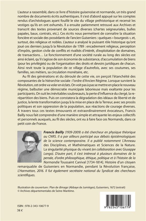 Quatrième de couverture de « GUISENIERS, VILLAGE NORMAND - SON HISTOIRE ET CELLE DE SES HABITANTS, DES ORIGINES AU XIXE SIECLE »