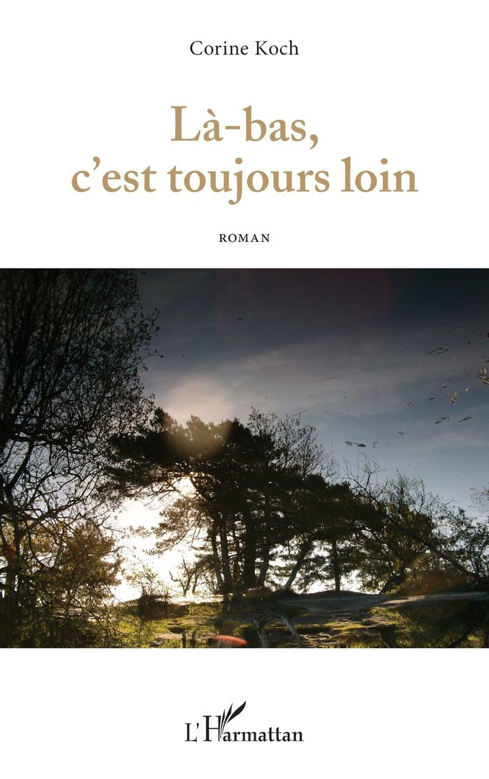 Couverture du livre « LA-BAS, C'EST TOUJOURS LOIN », librairie Les Contes Infusés à Corte