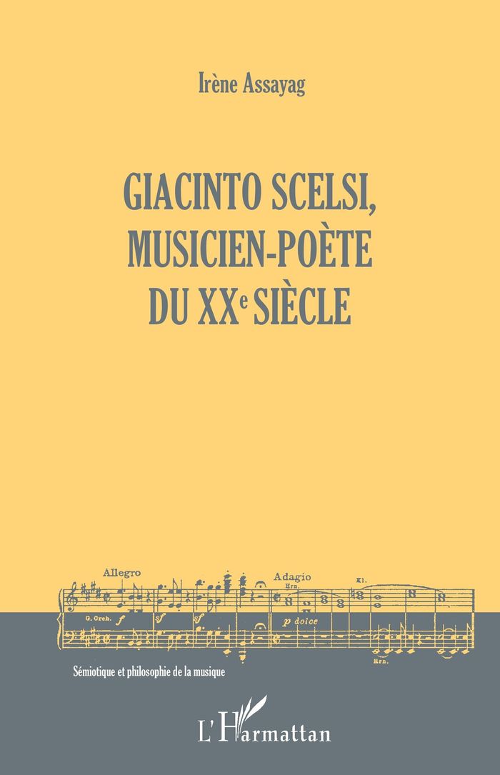 Couverture du livre « GIACINTO SCELSI, MUSICIEN-POETE DU XXE SIECLE » de Irene Assayag, librairie Les Contes Infusés à Corte