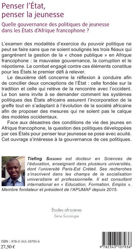 Quatrième de couverture de « PENSER L'ETAT, PENSER LA JEUNESSE - QUELLE GOUVERNANCE DES POLITIQUES DE JEUNESSE DANS LES ETATS D'A »