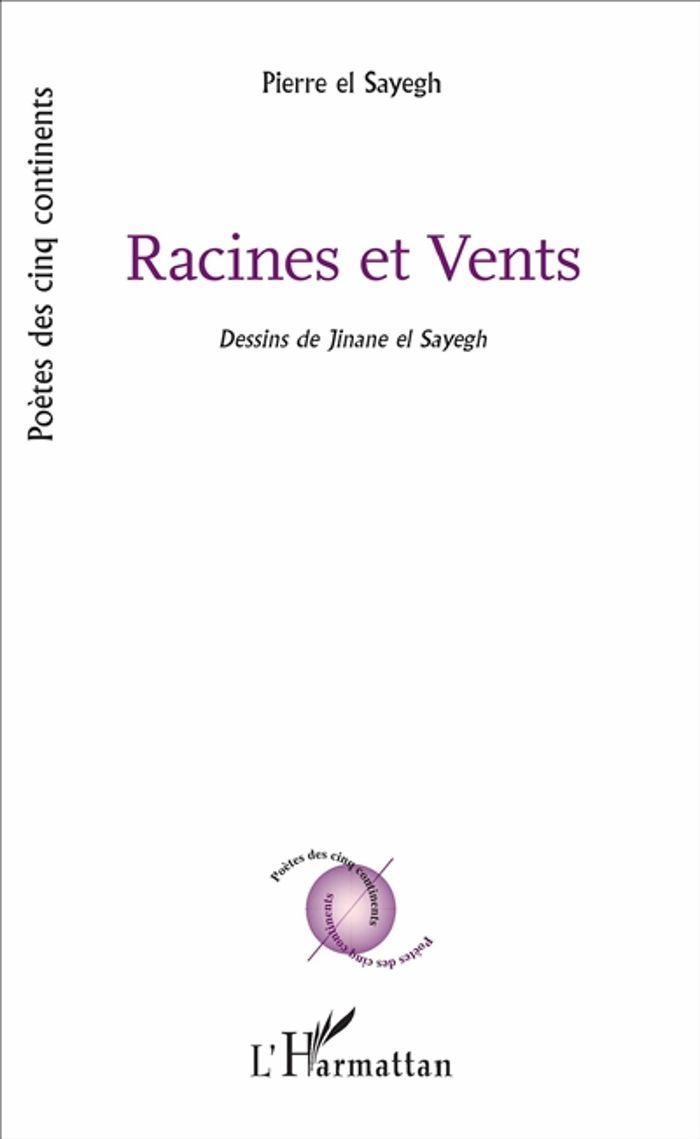 Couverture du livre « RACINES ET VENTS » de El Sayegh Pierre, librairie Les Contes Infusés à Corte