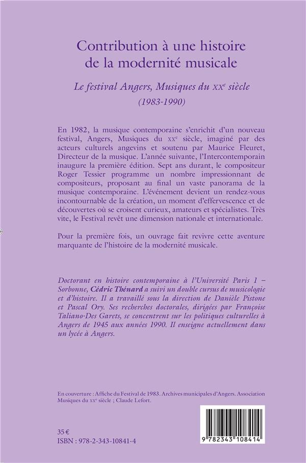 Quatrième de couverture de « CONTRIBUTION A UNE HISTOIRE DE LA MODERNITE MUSICALE - <EM>LE FESTIVAL ANGERS, MUSIQUES DU XXE SIECL »