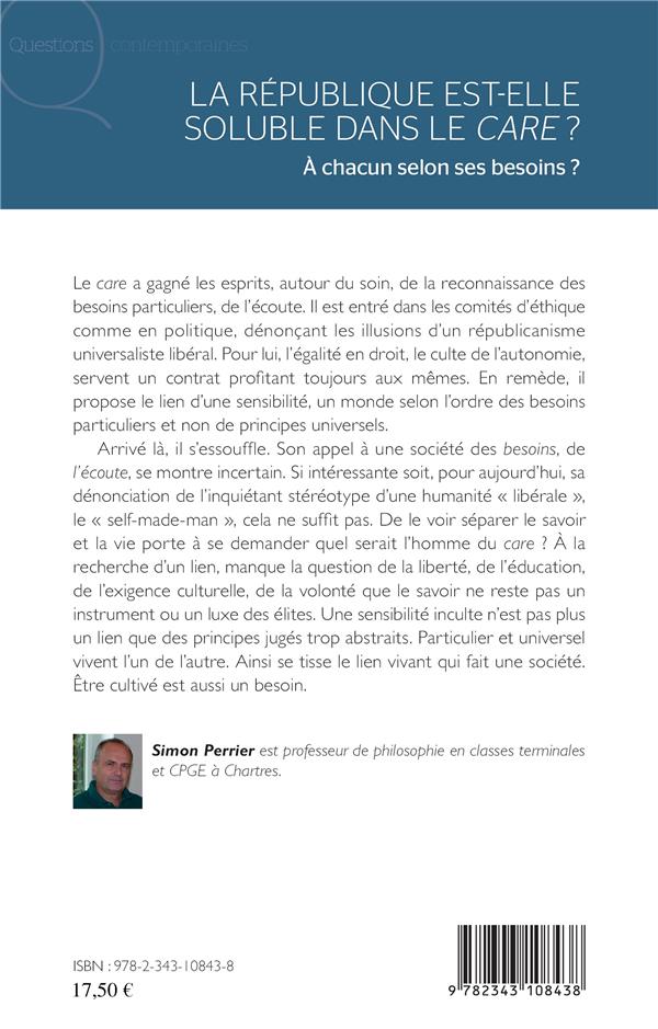 Quatrième de couverture de « LA REPUBLIQUE EST-ELLE SOLUBLE DANS LE <EM>CARE</EM> ? - A CHACUN SELON SES BESOINS ? »
