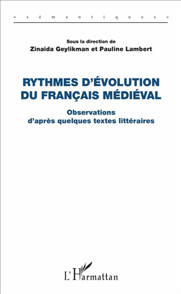 Couverture du livre « RYTHMES D'EVOLUTION DU FRANCAIS MEDIEVAL » de Geylikman/lambert, librairie Les Contes Infusés à Corte