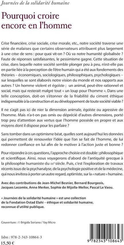Quatrième de couverture de « POURQUOI CROIRE ENCORE EN L'HOMME ? »
