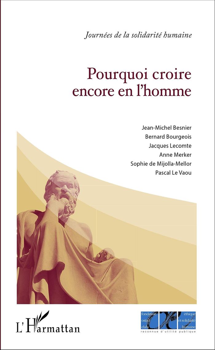 Couverture du livre « POURQUOI CROIRE ENCORE EN L'HOMME ? » de Fondation Ostad Elah, librairie Les Contes Infusés à Corte