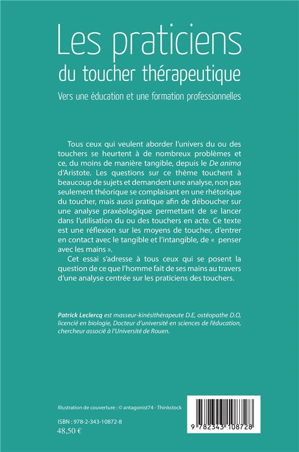 Quatrième de couverture de « LES PRATICIENS DU TOUCHER THERAPEUTIQUE - VERS UNE EDUCATION ET UNE FORMATION PROFESSIONNELLES »