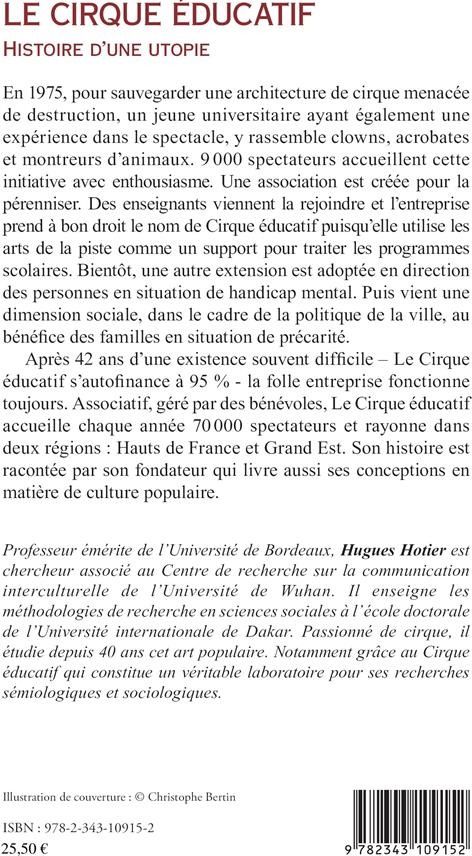 Quatrième de couverture de « LE CIRQUE EDUCATIF - HISTOIRE D'UNE UTOPIE »