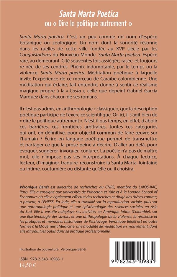 Quatrième de couverture de « SANTA MARTA POETICA OU "DIRE LE POLITIQUE AUTREMENT" - EXPLORATIONS ETHNOGRAPHIQUES EN CARAIBE COLOM »