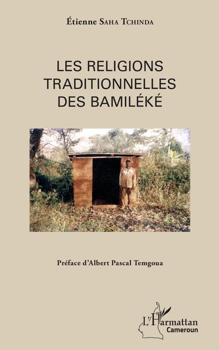 Couverture du livre « LES RELIGIONS TRADITIONNELLES DES BAMILEKE », librairie Les Contes Infusés à Corte