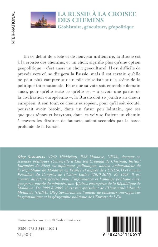 Quatrième de couverture de « LA RUSSIE A LA CROISEE DES CHEMINS - GEOHISTOIRE, GEOCULTURE, GEOPOLITIQUE »