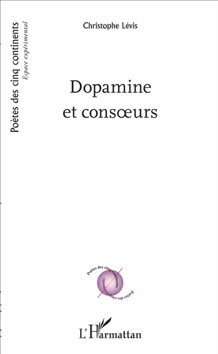Couverture du livre « DOPAMINE ET CONSOEURS » de Christophe Levis, librairie Les Contes Infusés à Corte