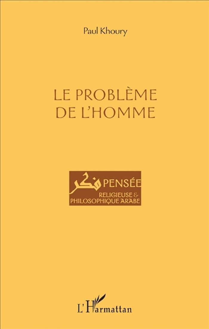 Couverture du livre « LE PROBLEME DE L'HOMME » de Paul Khoury, librairie Les Contes Infusés à Corte