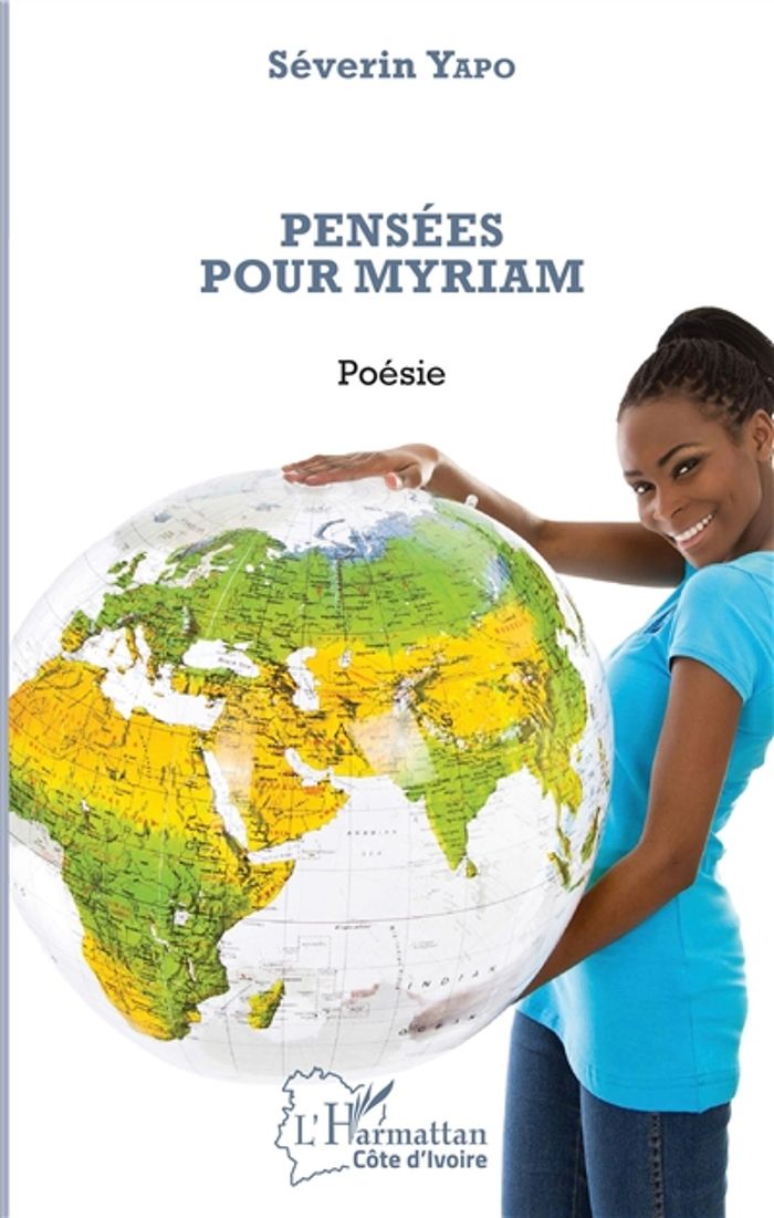Couverture du livre « PENSEES POUR MYRIAM - POESIE » de Severin Yapo, librairie Les Contes Infusés à Corte