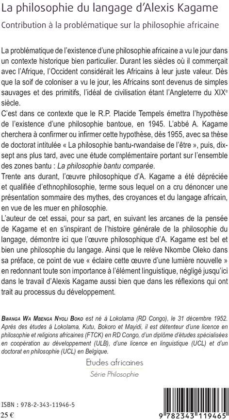 Quatrième de couverture de « LA PHILOSOPHIE DU LANGAGE D'ALEXIS KAGAME - CONTRIBUTION A LA PROBLEMATIQUE SUR LA PHILOSOPHIE AFRIC »