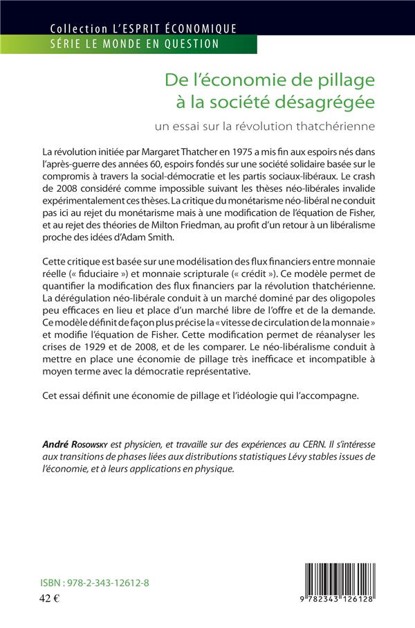 Quatrième de couverture de « DE L'ECONOMIE DE PILLAGE A LA SOCIETE DESAGREGEE (TOME 1) - VOL01 - UNE ESSAI SUR LA REVOLUTION THAT »