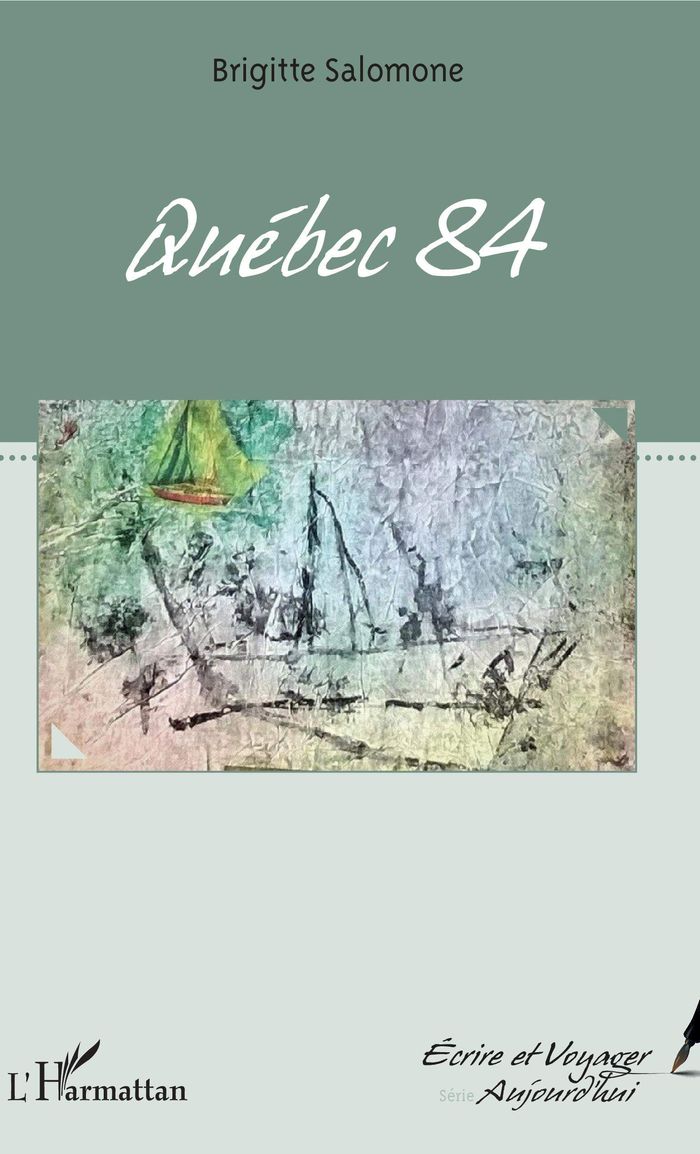 Couverture du livre « QUEBEC 84 », librairie Les Contes Infusés à Corte