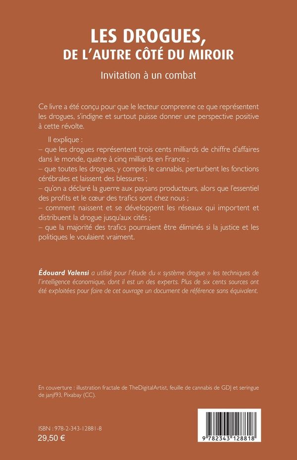Quatrième de couverture de « LES DROGUES, DE L'AUTRE COTE DU MIROIR - INVITATION A UN COMBAT »