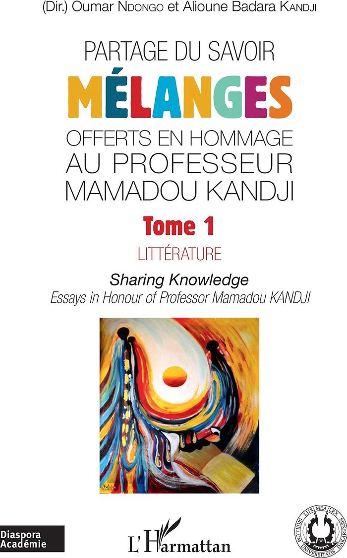 Couverture du livre « PARTAGE DU SAVOIR. MELANGES OFFERTS EN HOMMAGE AU PROFESSEUR MAMADOU KANDJI TOME 1 - VOL01 - LITTERA », librairie Les Contes Infusés à Corte