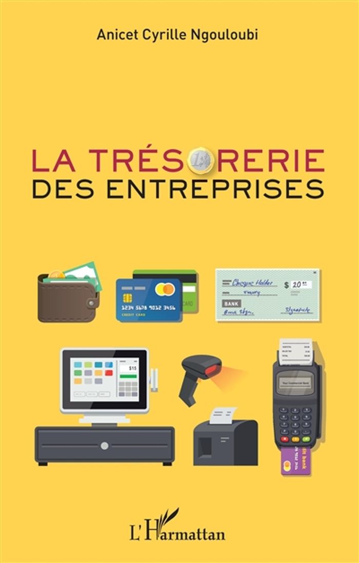 Couverture du livre « LA TRESORERIE DES ENTREPRISES » de Ngouloubi A C., librairie Les Contes Infusés à Corte