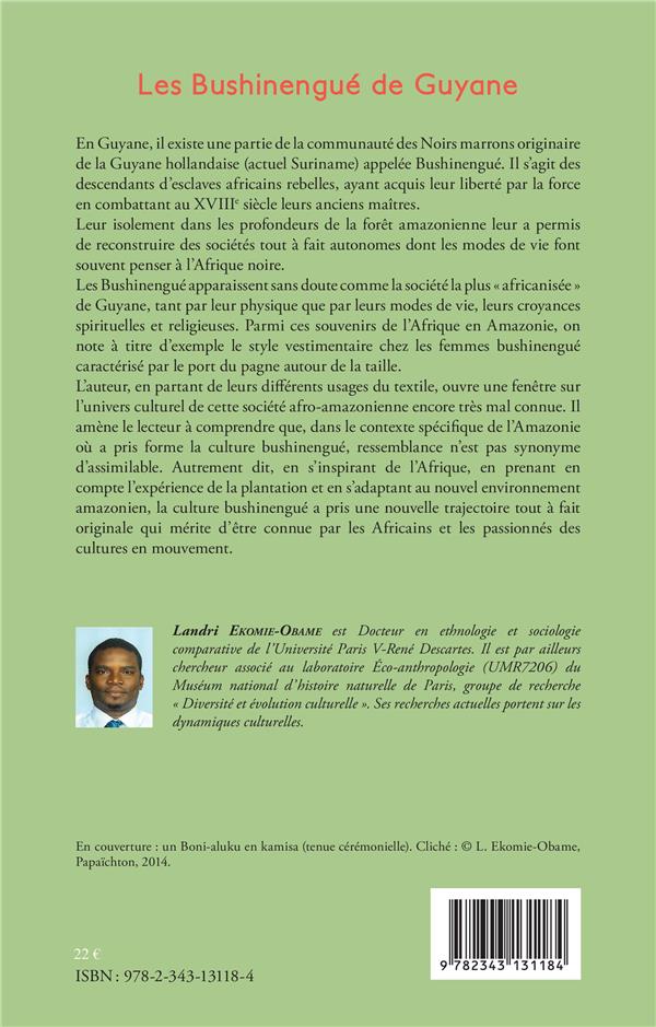 Quatrième de couverture de « LES BUSHINENGUE DE GUYANE - RITES ET CROYANCES AUTOUR DU TEXTILE »