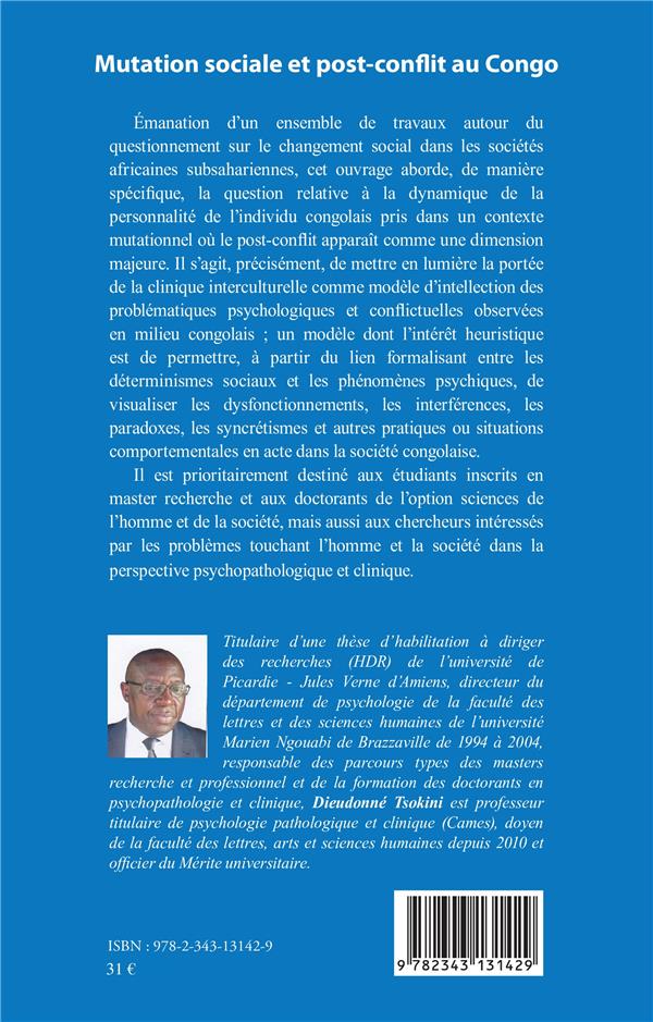Quatrième de couverture de « MUTATION SOCIALE ET POST-CONFLIT AU CONGO - PERSPECTIVES PSYCHOPATHOLOGIQUE ET CLINIQUE »