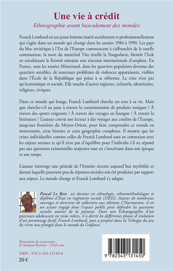 Quatrième de couverture de « UNE VIE A CREDIT. TOME 1 : IMMERSION - VOL01 - ETHNOGAPHIE AVANT BASCULEMENT DES MONDES »