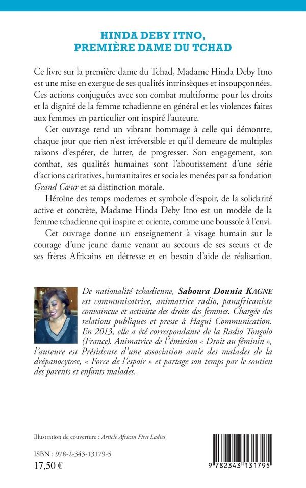 Quatrième de couverture de « HINDA DEBY ITNO, PREMIERE DAME DU TCHAD - LE BONHEUR DES PLUS FRAGILES »