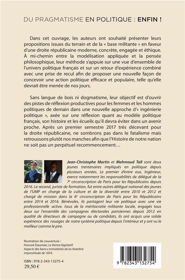 Quatrième de couverture de « DU PRAGMATISME EN POLITIQUE : ENFIN ! - POUR DES POLITIQUES DU RESULTAT »