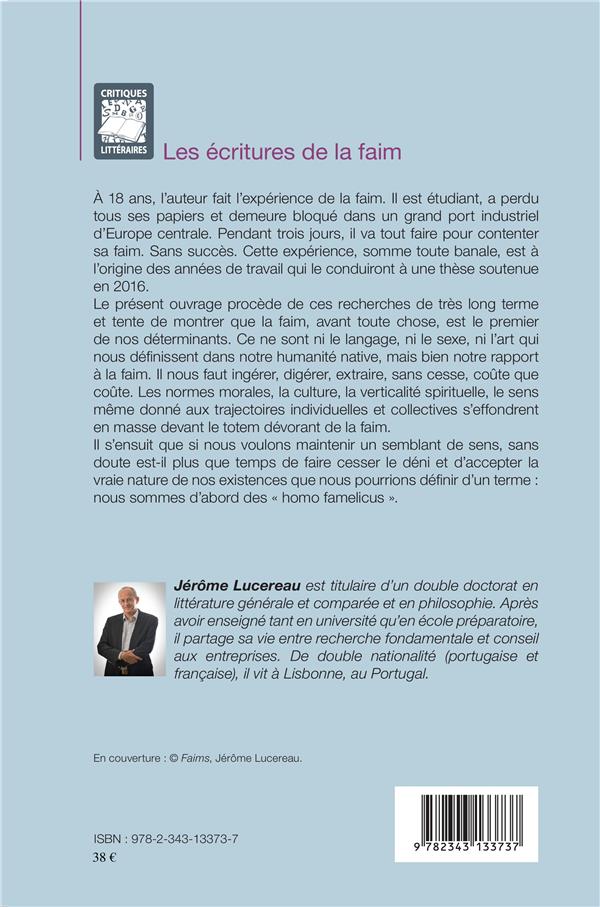 Quatrième de couverture de « LES ECRITURES DE LA FAIM - ELEMENTS POUR UNE ONTOLOGIE DE LA FAIM »