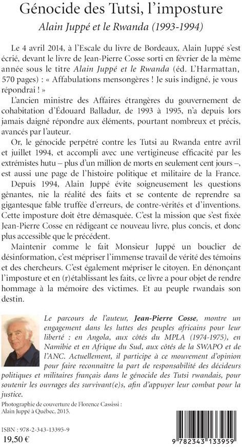 Quatrième de couverture de « GENOCIDE DES TUTSI, L'IMPOSTURE - ALAIN JUPPE ET LE RWANDA (1993-1994) »