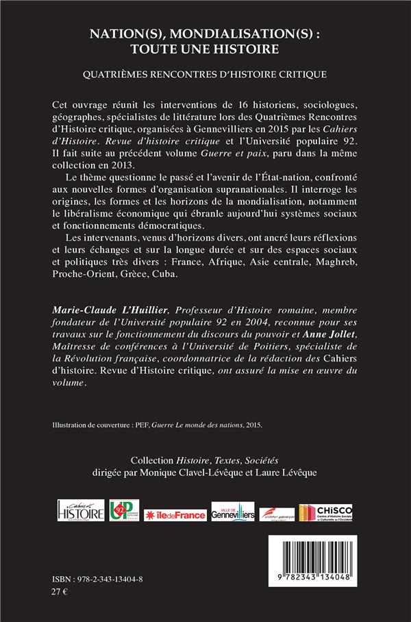 Quatrième de couverture de « NATION(S), MONDIALISATION(S): TOUTE UNE HISTOIRE - QUATRIEMES RENCONTRES D'HISTOIRE CRITIQUE »