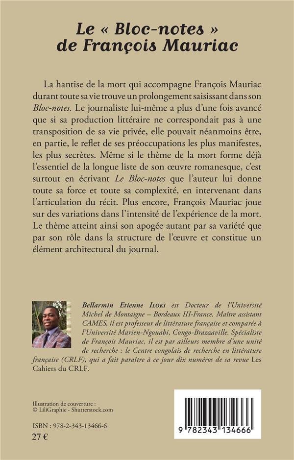 Quatrième de couverture de « LE "BLOC-NOTES" DE FRANCOIS MAURIAC - CREATION AVEC LA MORT »