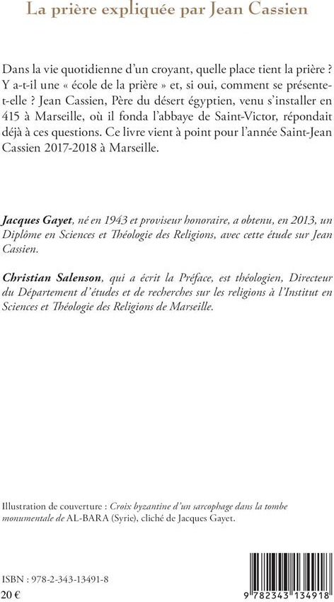 Quatrième de couverture de « LA PRIERE EXPLIQUEE PAR JEAN CASSIEN - UN PERE DU DESERT POUR NOTRE TEMPS? »