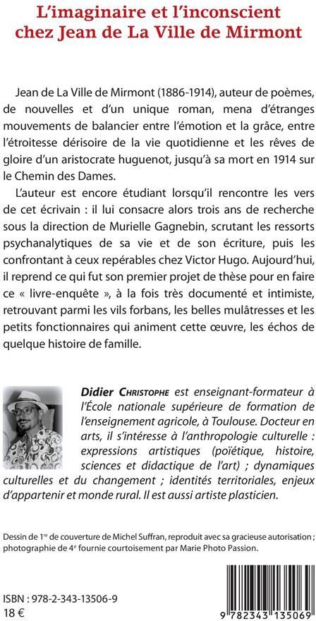 Quatrième de couverture de « L'IMAGINAIRE ET L'INCONSCIENT CHEZ JEAN DE LA VILLE DE MIRMONT - CREATION LITTERAIRE ET PSYCHANALYSE »