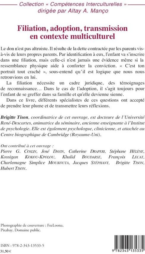 Quatrième de couverture de « FILIATION, ADOPTION, TRANSMISSION EN CONTEXTE MULTICULTUREL »