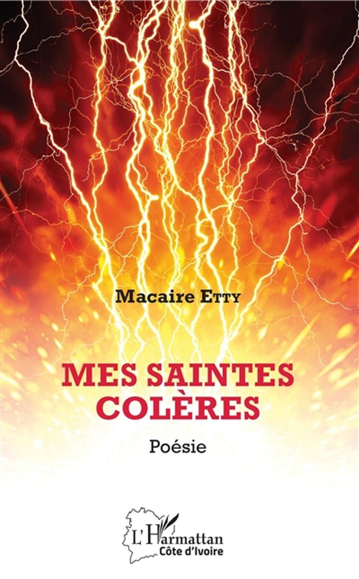 Couverture du livre « MES SAINTES COLERES - POESIE » de Macaire Etty, librairie Les Contes Infusés à Corte