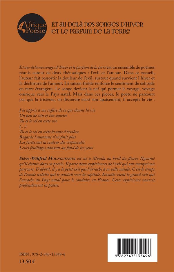 Quatrième de couverture de « ET AU-DELA NOS SONGES D'HIVER ET LE PARFUM DE LA TERRE »
