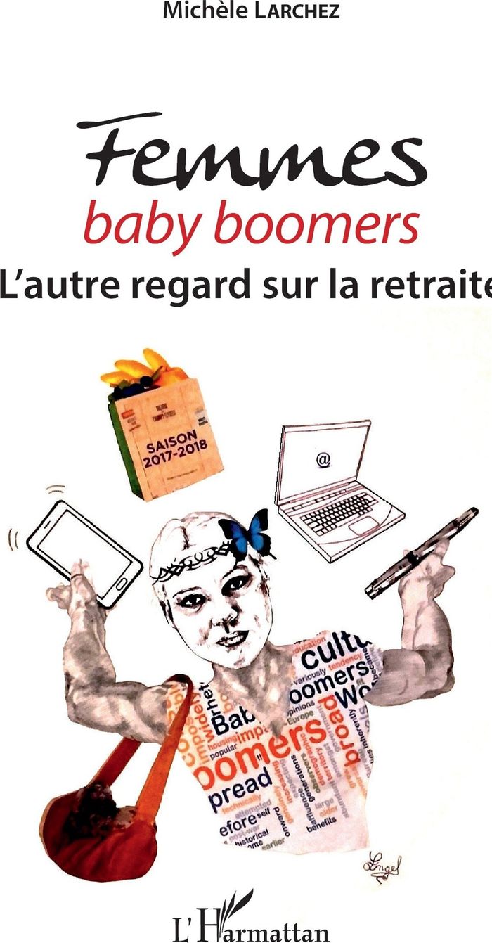 Couverture du livre « FEMMES BABY BOOMERS - L'AUTRE REGARD SUR LA RETRAITE », librairie Les Contes Infusés à Corte