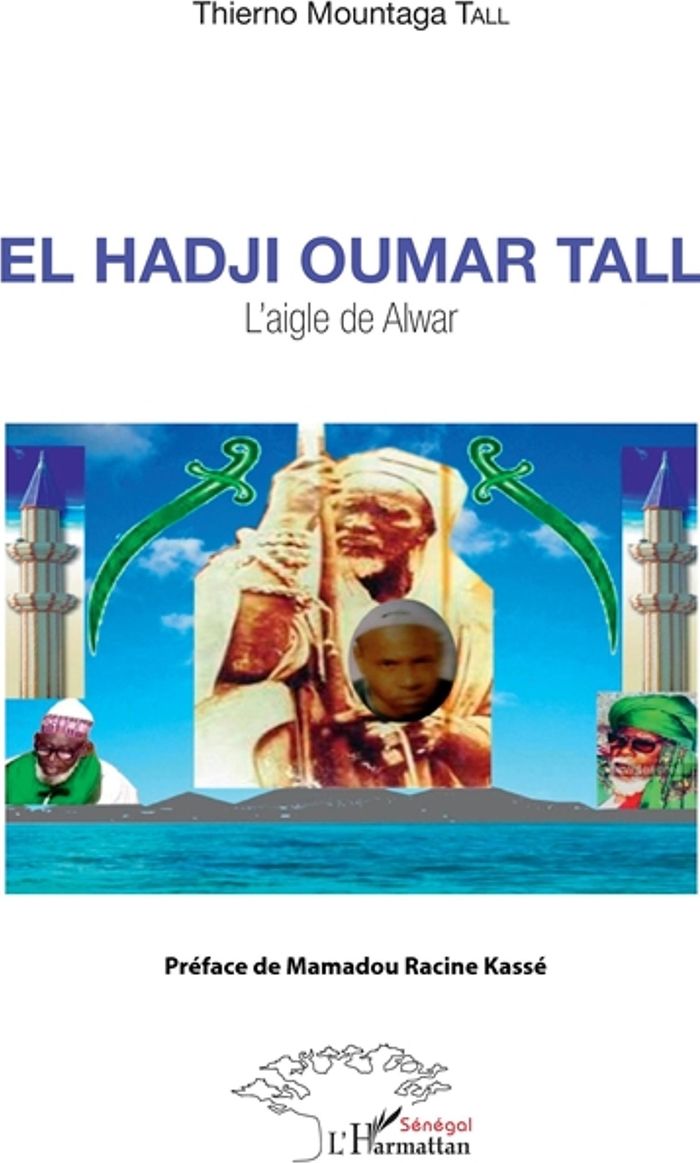 Couverture du livre « EL HADJI OUMAR TALL - L'AIGLE DE ALWAR », librairie Les Contes Infusés à Corte