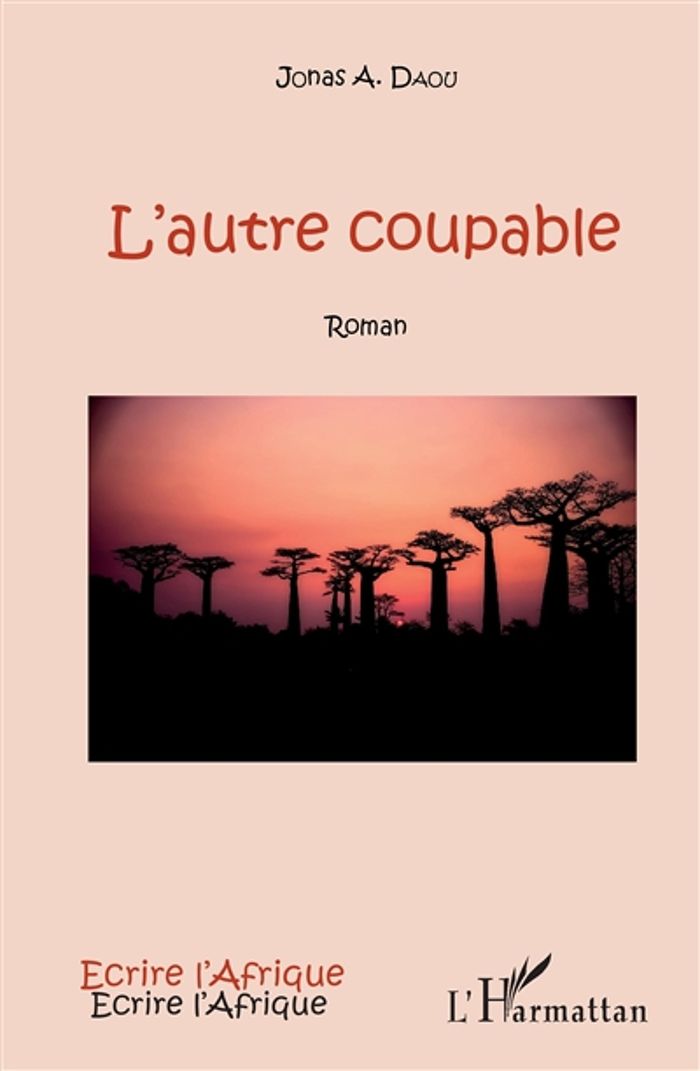 Couverture du livre « L'AUTRE COUPABLE. ROMAN » de Daou Jonas A., librairie Les Contes Infusés à Corte