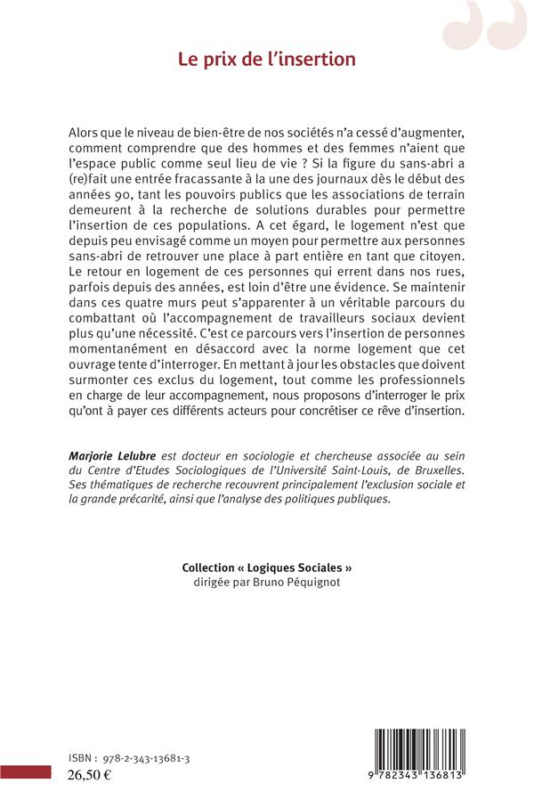 Quatrième de couverture de « LE PRIX DE L'INSERTION - ACCOMPAGNER VERS LE LOGEMENT COMME SOLUTION AU SANS-ABRISME »
