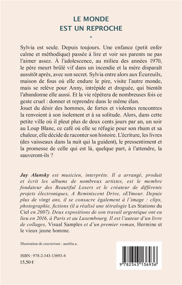 Quatrième de couverture de « LE MONDE EST UN REPROCHE - ROMAN »
