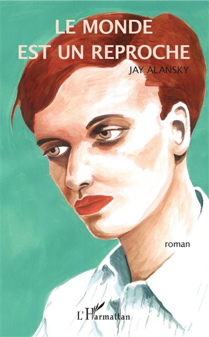 Couverture du livre « LE MONDE EST UN REPROCHE - ROMAN » de Jay Alansky, librairie Les Contes Infusés à Corte